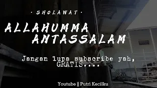 Download Sholawat Allahumma Antassalam || Putri Kecilku || Lirik MP3