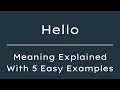 What Does Hello Mean Hello Meaning in English With 5 Example Sentences