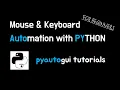 Mouse and Keyboard Automation with python pyautogui
