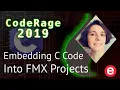 Embedding C Code into a Delphi FMX Project - CodeRage 2019