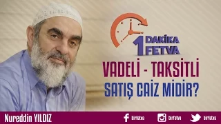 Vadeli - Taksitli Satış Caiz midir?