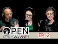 Open Session Ep 2