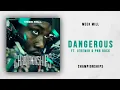 Meek Mill - Dangerous Ft. Jeremih & PnB Rock (Championships)
