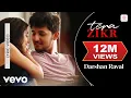 Download Lagu Tera Zikr - Official Lyrical Video | Darshan Raval