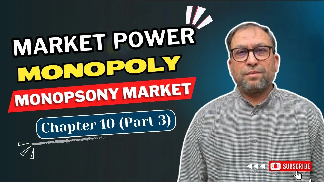 Market Power: Monopoly and Monopsony - Chapter 10