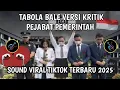 Download Lagu TABOLA BALE || LIHAT PEJABAT E || VERSI KRITIK PEJABAT PEMERINTAH SOUND VIRAL TIKTOK TERBARU🔥