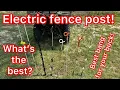 What s the Best Electric fence post