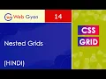 CSS Grid - Nested Grids Tutorial in Hindi
