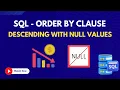 38 Order By Clause Descending with Null Values Learn SQL from Scratch