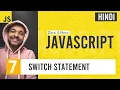 JavaScript Switch Statement JavaScript Complete Course for beginners in Hindi 2021