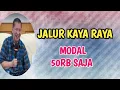 Download Lagu JALUR KAYA RAYA MODAL 50RB SAJA .#ilmurday