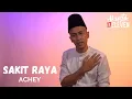 Lagu 🔴 Achey - Sakit Raya (Raya Version) (Official Music Video)