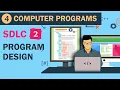 SDLC Phase 2 - Program Design Pseudo code Algorithm flowchart