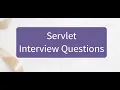 Servlet Interview Questions