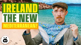 Is Ireland the New Mediterranean?