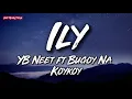 Download Lagu Ily - YB Neet ft. Bugoy Na Koykoy (Lyric Video)