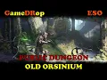 Elder Scrolls Online OLD ORSINIUM PUBLIC DUNGEON Puzzle Boss and Group Event locations Wrothgar