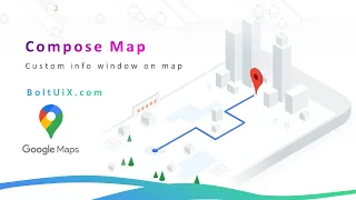 Custom Info Window in Google Maps with Jetpack Compose Marker Click Popups in Android