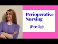 PERIOPERATIVE NURSING PRE-OP