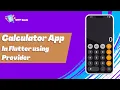 Flutter Calculator Calculator App Flutter - Flutter Provider Tutorial