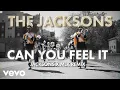 Download Lagu The Jacksons - Can You Feel It (Jacksons x MLK Remix - Official Music Video)