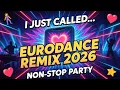 Lagu ❤️I JUST CALLED TO SAY I LOVE YOU🔥EURODANCE REMIX 2026 | Super Rich DJ Non-Stop Party Mix
