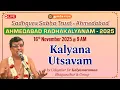 Lagu Kalyana Utsavam | Udayalur Dr Kalyanaraman Bhagavathar | AHMEDABAD RADHAKALYANAM - 2025