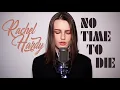 Download Lagu No Time To Die / Skyfall - Billie Eilish cover by Rachel Hardy \u0026 Mattia Cupelli