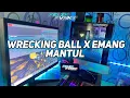 DJ WRECKING BALL X EMANG MANTUL || DJ VIRAL TIK TOK TERBARU🎶