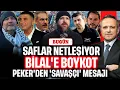 Lagu Saflar netleşiyor! Bilal'e boykot, Peker'den 'bizim yılımız olacak' çıkışı | BUGÜN