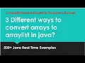 3 Different ways to convert arrays to Arraylist in java