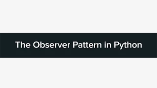 Tutorial The Observer Pattern in Python