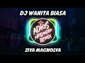 Download Lagu DJ Wanita Biasa - Ziva Magnolya | Adios Alessandro Remix