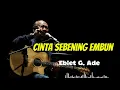 Download Lagu Cinta Sebening Embun - Ebiet G.Ade (Lirik )