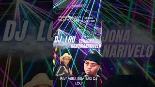 Tanjona Randrianarivelo Iray Vera Sisa DJ LOU 