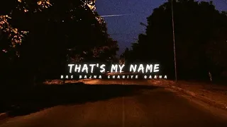 That S My Name Akcent Slowed Reverb 