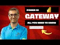 The Power BI Gateway All You Need to Know