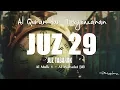 Juzz 29 Al Quran dan Terjemahan Indonesia Mp3 Song Download