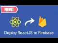How to Easily Deploy ReactJS any Project to Firebase - 2020