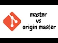 master vs origin master