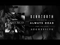 Beartooth - Always Dead (Audio)