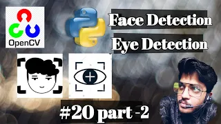 Face and Eye Detection using OpenCV Python Part - 2 play with python