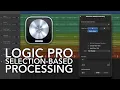 Logic Pro Selection-Based Processing
