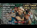 Lagu Lagu Timur Tor Monitor KETUA VIRAL TIKTOK - FULL ALBUM - NO IKLAN !