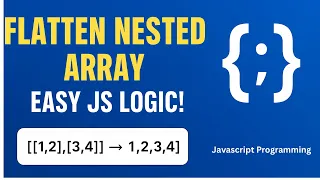 Flatten a Nested Array in JavaScript Beginner-Friendly Loop Explanation