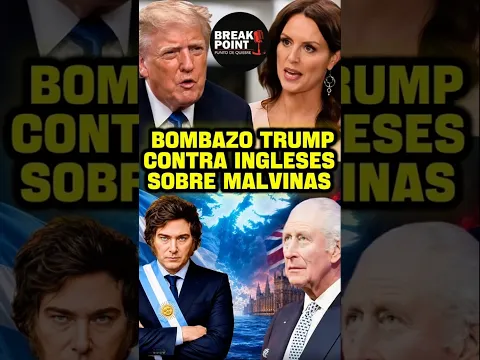 BOMBAZO DE TRUMP SOBRE MALVINAS Y MILEI