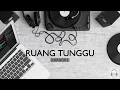 Download Lagu RUANG TUNGGU KARAOKE - PUSAKATA