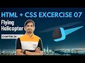 HTML CSS Excercise Flying Helicopter Web Development Tutorial for Beginners Chapter 24
