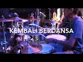 Kembali Berdansa - Shaggydog  yoyojog drumCam