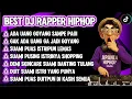 Download Lagu BEST DJ RAPPER HIPHOP || ADA UANG GOYANG SAMPE PAGI || SUAMI PUAS ISTRI LEMAS #djhiphop #djdangdut  